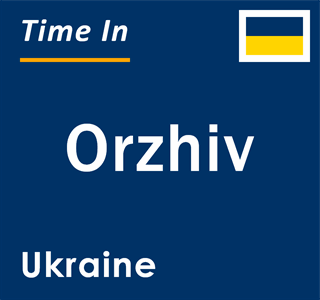 Current local time in Orzhiv, Ukraine