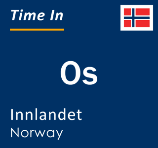 Current local time in Os, Innlandet, Norway
