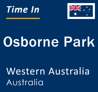 Current local time in Osborne Park, Western Australia, Australia