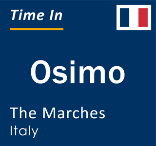 Current local time in Osimo, The Marches, Italy