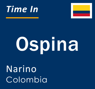 Current local time in Ospina, Narino, Colombia