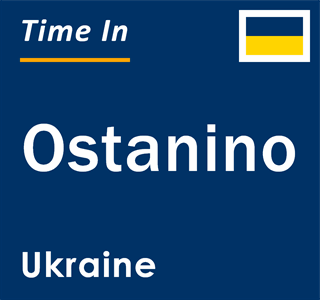 Current local time in Ostanino, Ukraine