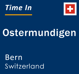 Current local time in Ostermundigen, Bern, Switzerland