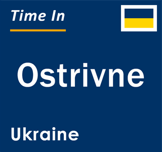 Current local time in Ostrivne, Ukraine