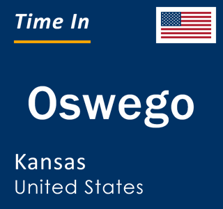 Current local time in Oswego, Kansas, United States