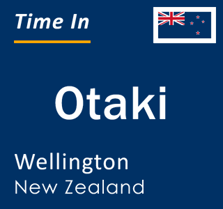 Current local time in Otaki, Wellington, New Zealand