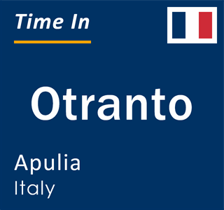 Current local time in Otranto, Apulia, Italy