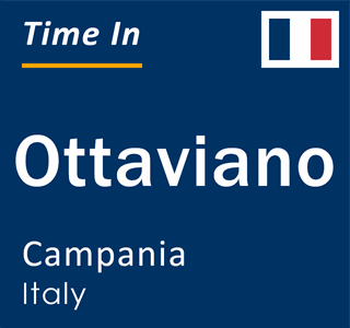 Current local time in Ottaviano, Campania, Italy