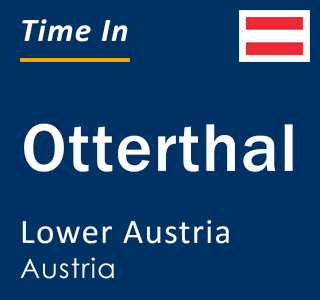 Current local time in Otterthal, Lower Austria, Austria