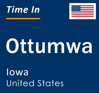 Current local time in Ottumwa, Iowa, United States