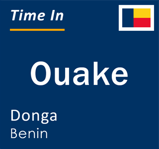 Current local time in Ouake, Donga, Benin