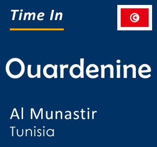Current time in Ouardenine, Al Munastir, Tunisia