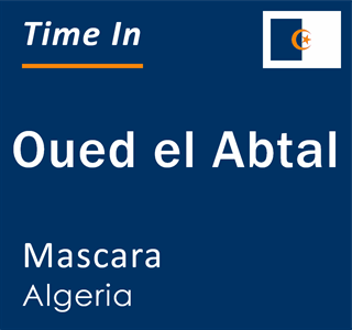 Current time in Oued el Abtal, Mascara, Algeria