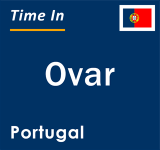 Current local time in Ovar, Portugal