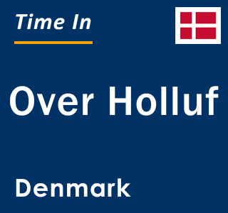 Current local time in Over Holluf, Denmark