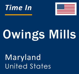 Current local time in Owings Mills, Maryland, United States