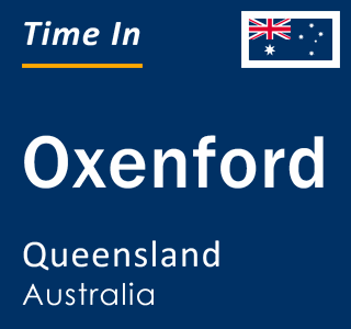 Current local time in Oxenford, Queensland, Australia