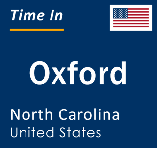 Current local time in Oxford, North Carolina, United States