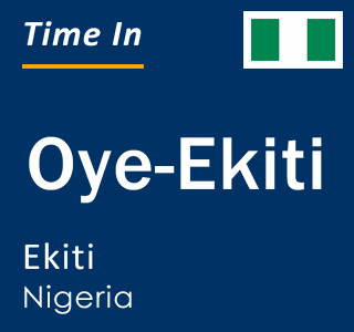 Current time in Oye-Ekiti, Ekiti, Nigeria