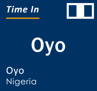 Current local time in Oyo, Oyo, Nigeria