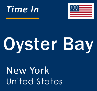 Current local time in Oyster Bay, New York, United States