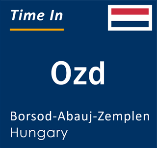 Current time in Ozd, Borsod-Abauj-Zemplen, Hungary