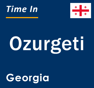 Current local time in Ozurgeti, Georgia