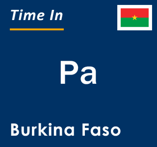 Current local time in Pa, Burkina Faso