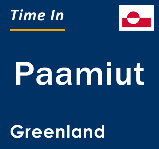 Current local time in Paamiut, Greenland