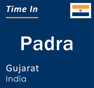 Current local time in Padra, Gujarat, India