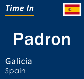 Current local time in Padron, Galicia, Spain