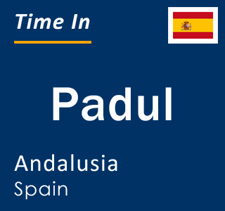 Current local time in Padul, Andalusia, Spain