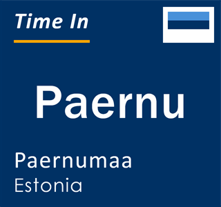 Current local time in Paernu, Paernumaa, Estonia
