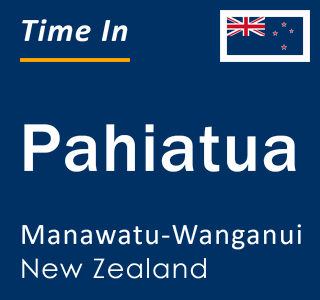 Current local time in Pahiatua, Manawatu-Wanganui, New Zealand