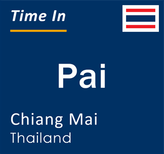 Current local time in Pai, Chiang Mai, Thailand