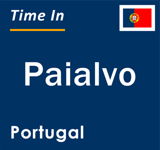 Current local time in Paialvo, Portugal