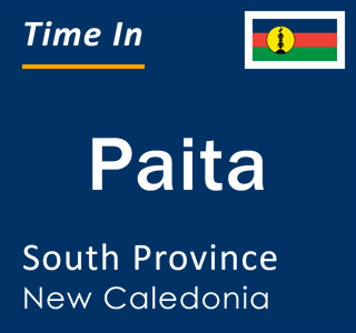 Current local time in Paita, South Province, New Caledonia