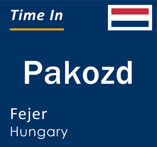 Current local time in Pakozd, Fejer, Hungary