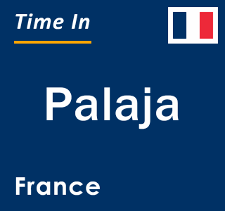 Current local time in Palaja, France