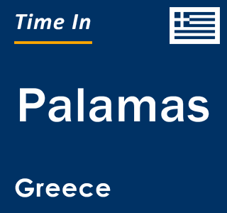 Current local time in Palamas, Greece