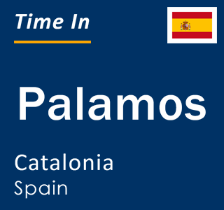 Current local time in Palamos, Catalonia, Spain