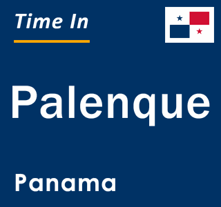 Current local time in Palenque, Panama