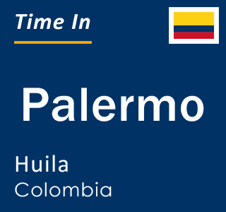 Current time in Palermo, Huila, Colombia