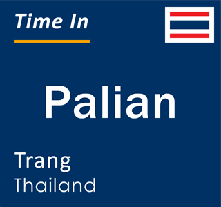 Current local time in Palian, Trang, Thailand