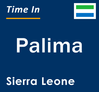 Current local time in Palima, Sierra Leone
