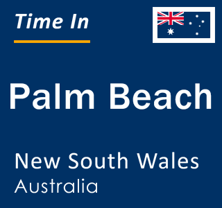 Current local time in Palm Beach, New South Wales, Australia