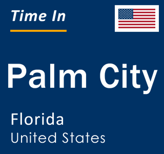 Current local time in Palm City, Florida, United States