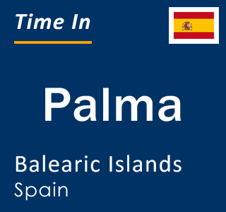 Current local time in Palma, Balearic Islands, Spain