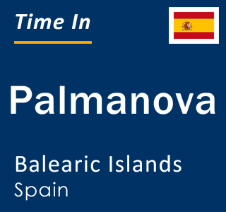 Current local time in Palmanova, Balearic Islands, Spain