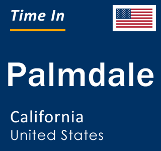 Current local time in Palmdale, California, United States